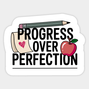 Progress Over Perfection Design – Cool Motivational Teacher Sticker